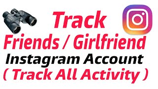 List Friend and Girlfriend Instagram account Exercise | Brand new Instagram Technique